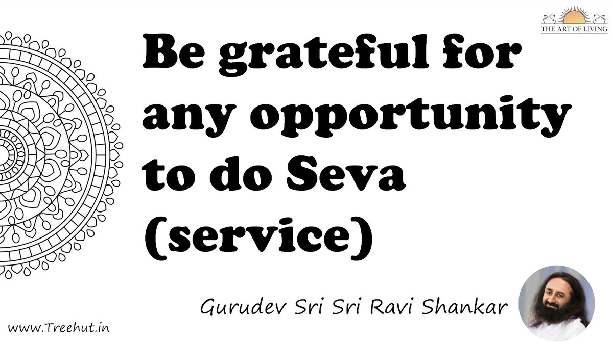 Be grateful for any opportunity to do Seva (service) Quote by Gurudev Sri Sri Ravi Shankar, coloring pages
