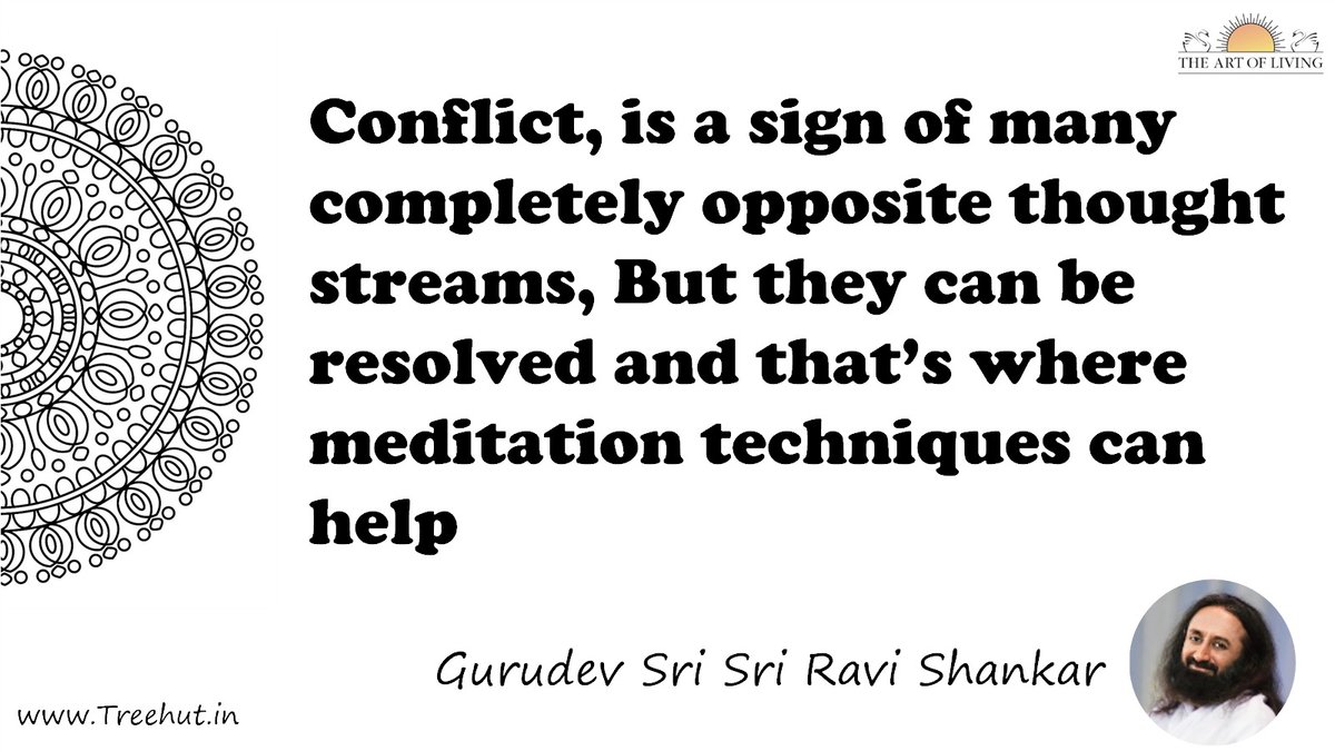 Conflict, is a sign of many completely opposite thought streams, But they can be resolved and that’s where meditation techniques can help Quote by Gurudev Sri Sri Ravi Shankar, coloring pages
