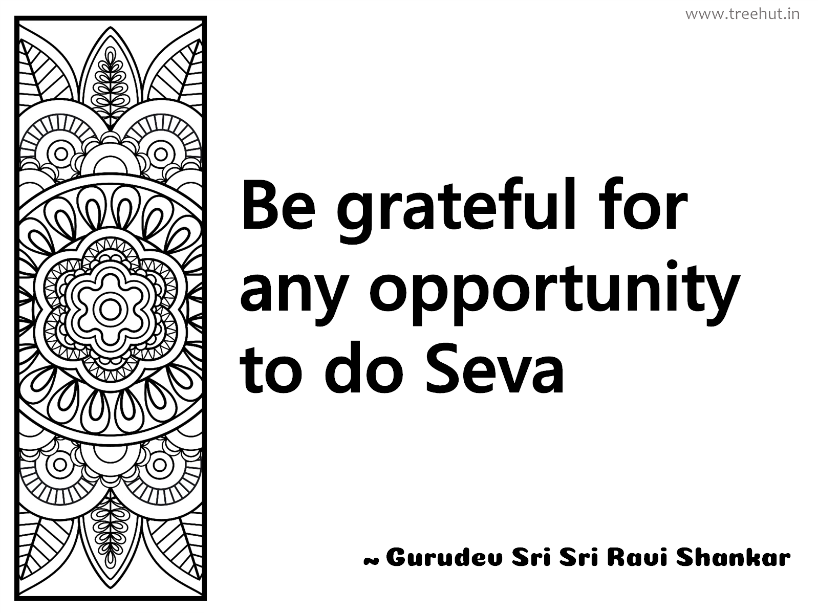 Be grateful for any opportunity to do Seva Inspirational Quote by Gurudev Sri Sri Ravi Shankar, coloring pages