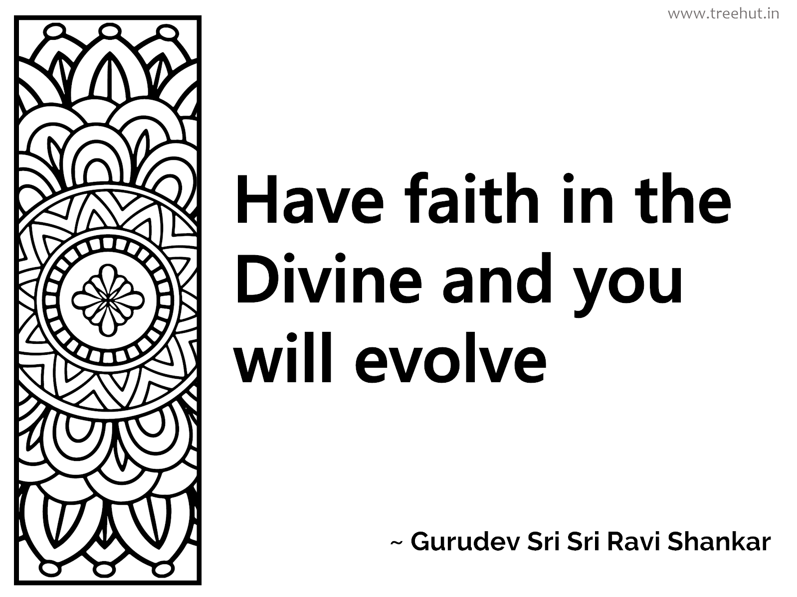Have faith in the Divine and you will evolve Inspirational Quote by Gurudev Sri Sri Ravi Shankar, coloring pages