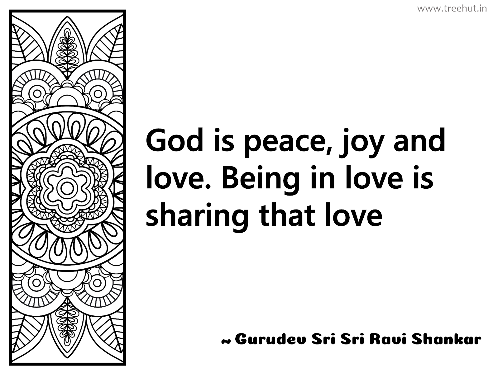 God is peace, joy and love. Being in love is sharing that love Inspirational Quote by Gurudev Sri Sri Ravi Shankar, coloring pages