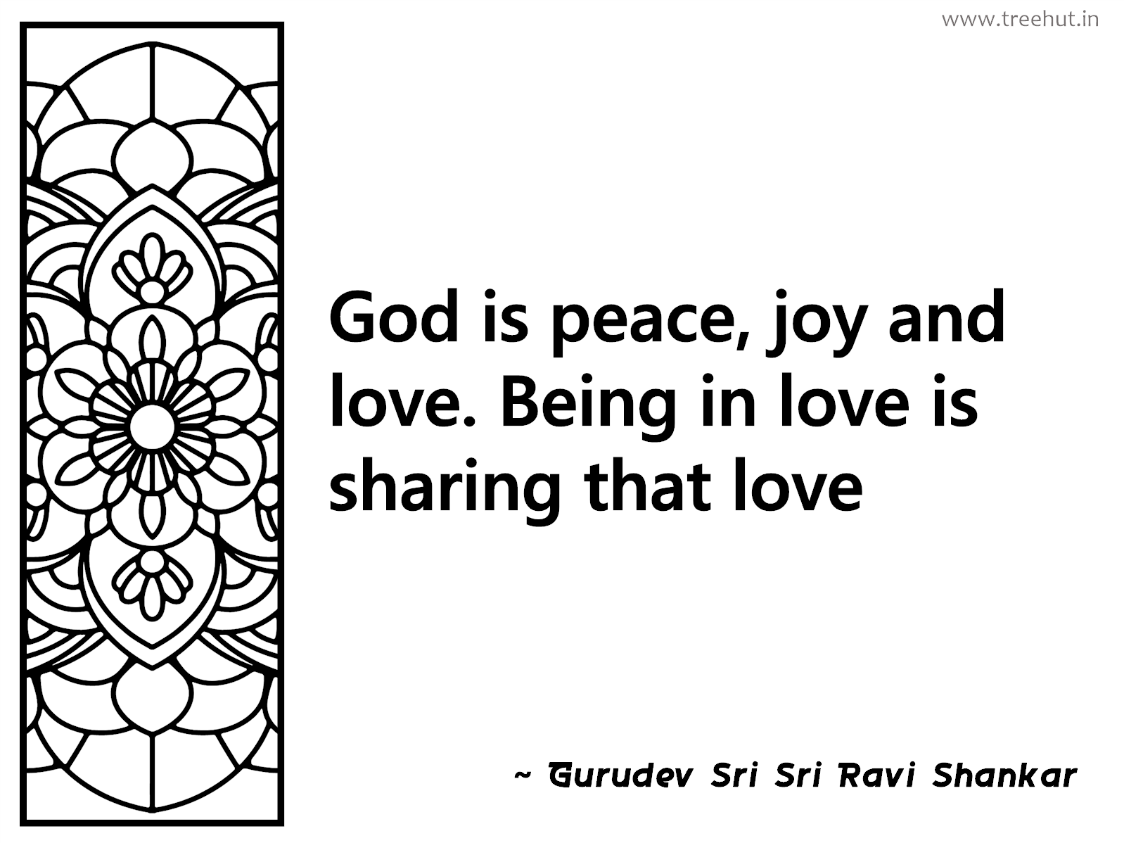 God is peace, joy and love. Being in love is sharing that love Inspirational Quote by Gurudev Sri Sri Ravi Shankar, coloring pages