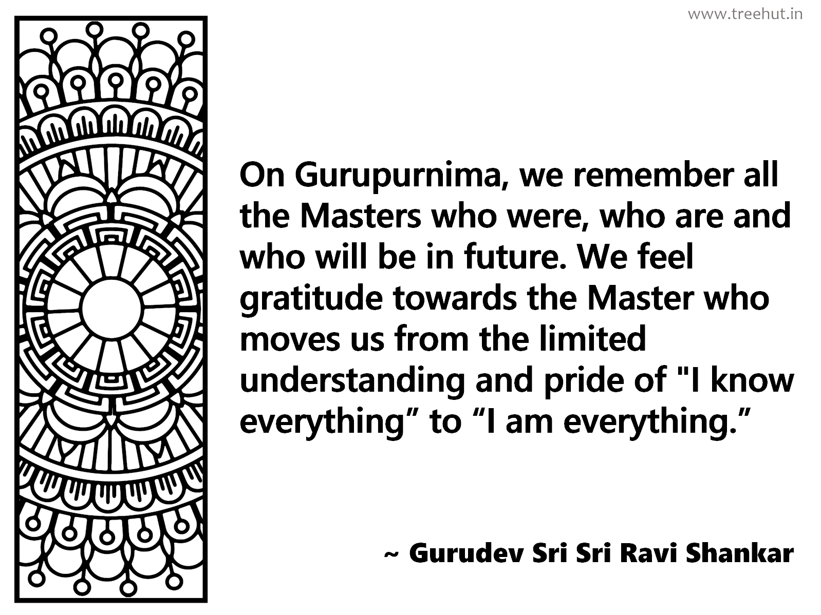 On Gurupurnima, we remember all the Masters who were, who are and who will be in future. We feel gratitude towards the Master who moves us from the limited understanding and pride of 
