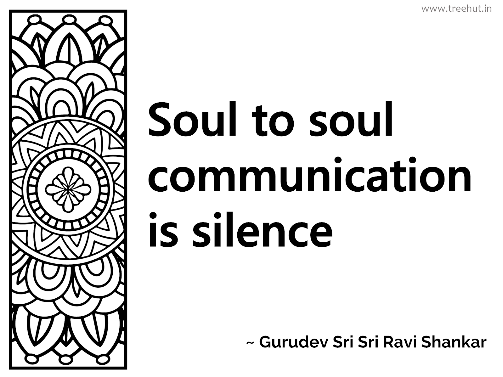 Soul to soul communication is silence Inspirational Quote by Gurudev Sri Sri Ravi Shankar, coloring pages