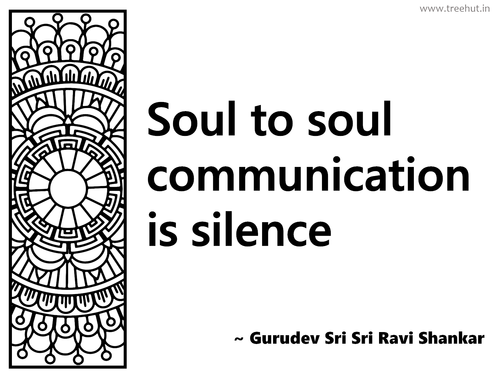 Soul to soul communication is silence Inspirational Quote by Gurudev Sri Sri Ravi Shankar, coloring pages