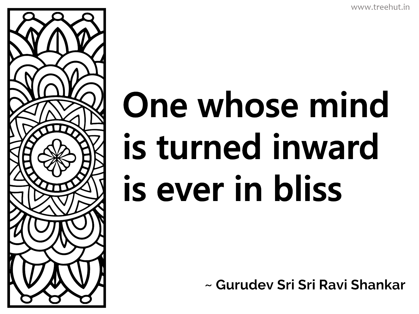 One whose mind is turned inward is ever in bliss Inspirational Quote by Gurudev Sri Sri Ravi Shankar, coloring pages