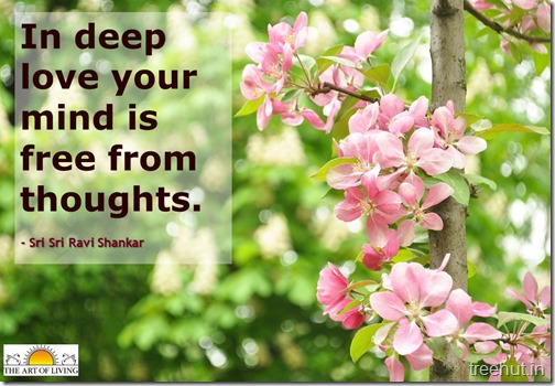 Sri Sri Ravi Shankar Quotes on Love (1)