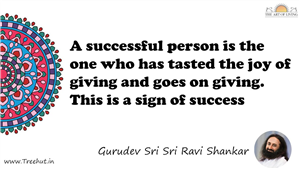A successful person is the one who has tasted the joy of... Quote by Gurudev Sri Sri Ravi Shankar, Mandala Coloring Page