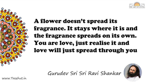 A flower doesn’t spread its fragrance. It stays where it is... Quote by Gurudev Sri Sri Ravi Shankar, Mandala Coloring Page