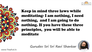 Keep in mind three laws while meditating- I am nothing, I... Quote by Gurudev Sri Sri Ravi Shankar, Mandala Coloring Page
