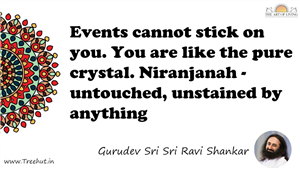 Events cannot stick on you. You are like the pure crystal.... Quote by Gurudev Sri Sri Ravi Shankar, Mandala Coloring Page