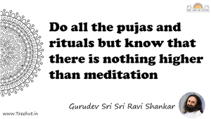 Do all the pujas and rituals but know that there is nothing... Quote by Gurudev Sri Sri Ravi Shankar, Mandala Coloring Page