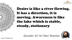 Desire is like a river flowing. It has a direction, it is... Quote by Gurudev Sri Sri Ravi Shankar, Mandala Coloring Page