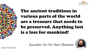The ancient traditions in various parts of the world are a... Quote by Gurudev Sri Sri Ravi Shankar, Mandala Coloring Page