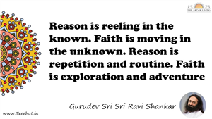 Reason is reeling in the known. Faith is moving in the... Quote by Gurudev Sri Sri Ravi Shankar, Mandala Coloring Page