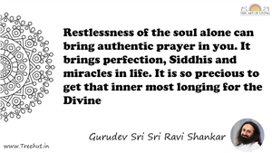 Restlessness of the soul alone can bring authentic prayer... Quote by Gurudev Sri Sri Ravi Shankar, Mandala Coloring Page