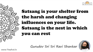 Satsang is your shelter from the harsh and changing... Quote by Gurudev Sri Sri Ravi Shankar, Mandala Coloring Page