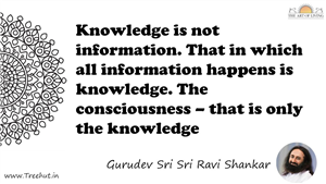 Knowledge is not information. That in which all information... Quote by Gurudev Sri Sri Ravi Shankar, Mandala Coloring Page