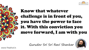 Know that whatever challenge is in front of you, you have... Quote by Gurudev Sri Sri Ravi Shankar, Mandala Coloring Page