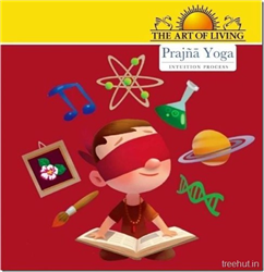 Prajna Yoga (Intuition Process) by the Art of Living