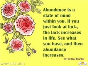 Quote on Abundance, by Sri Sri Ravi Shankar