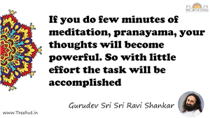 If you do few minutes of meditation, pranayama, your... Quote by Gurudev Sri Sri Ravi Shankar, Mandala Coloring Page