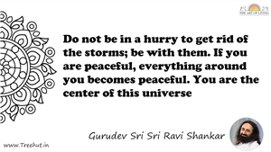 Do not be in a hurry to get rid of the storms; be with... Quote by Gurudev Sri Sri Ravi Shankar, Mandala Coloring Page