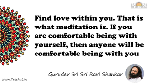 Find love within you. That is what meditation is. If you... Quote by Gurudev Sri Sri Ravi Shankar, Mandala Coloring Page