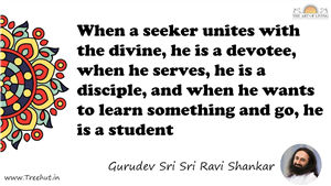 When a seeker unites with the divine, he is a devotee, when... Quote by Gurudev Sri Sri Ravi Shankar, Mandala Coloring Page